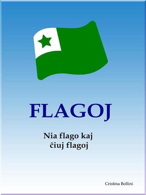 cover image of Flagoj--Historio kaj kuriozaĵoj